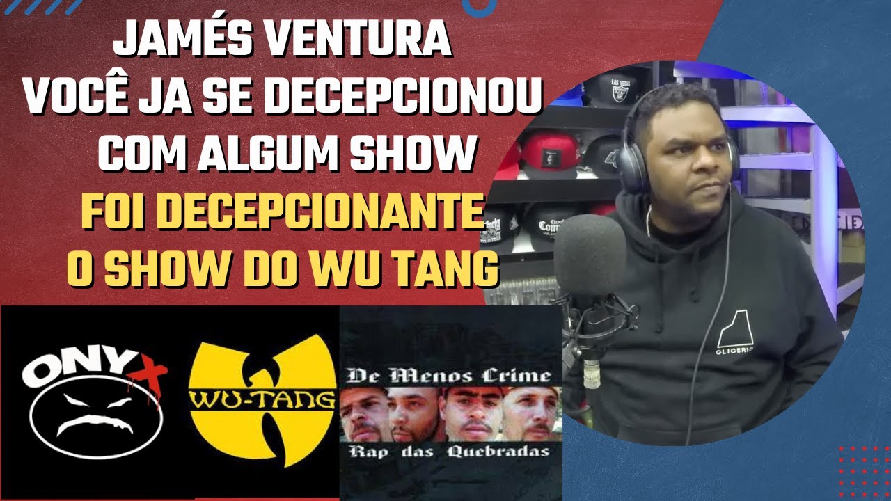 DECEPÇÃO COM RAPPERS ONYX , WU TANG CLAN (JAMÉS VENTURA)| Cortes do Gringos