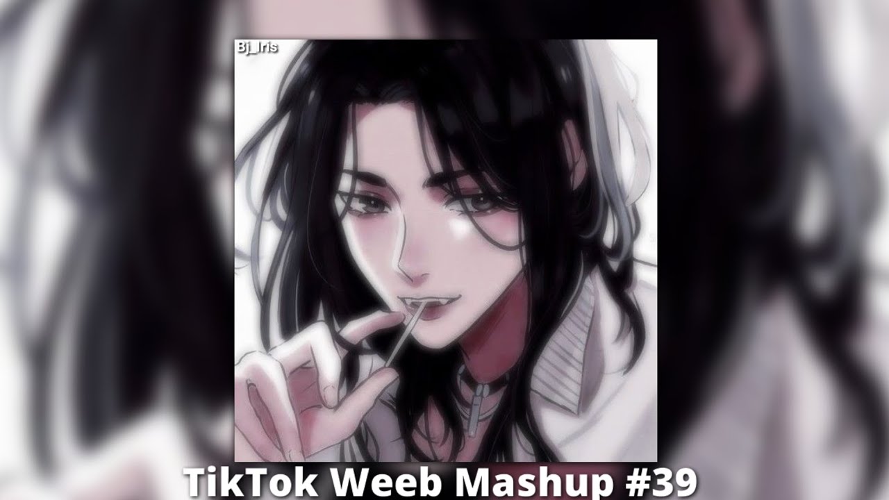 Tiktok Weeb Mashup #39