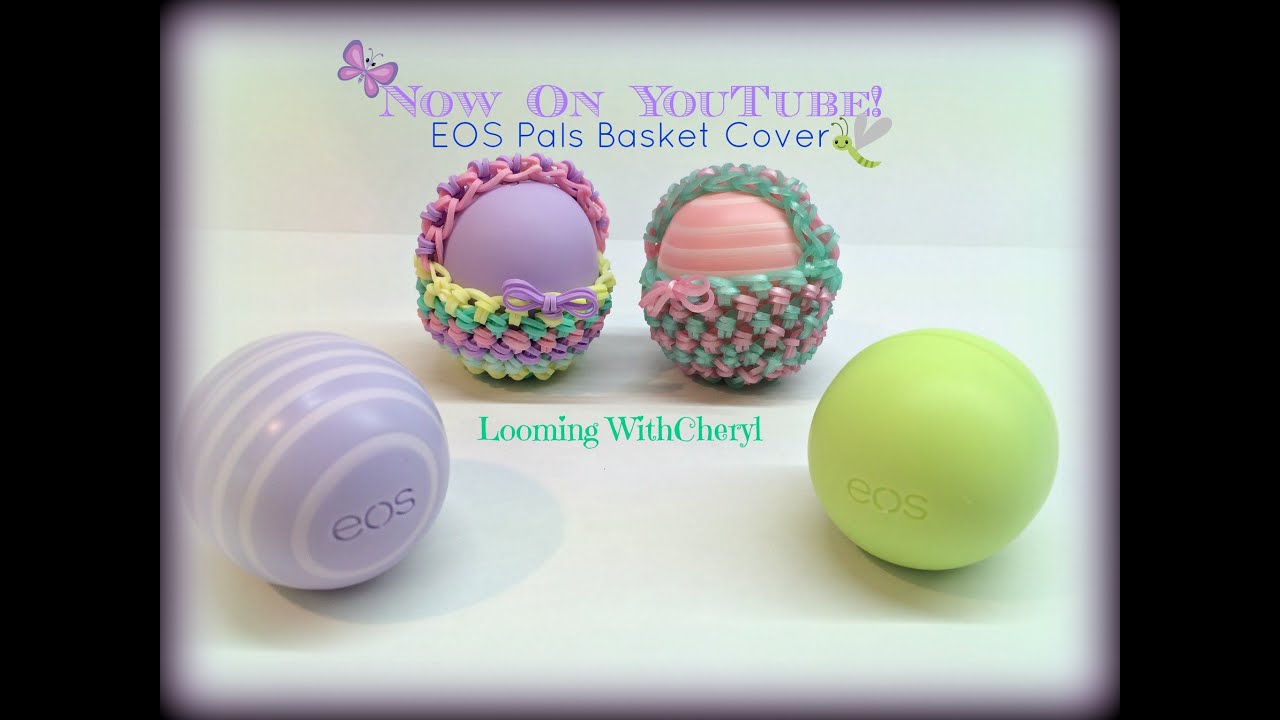 Rainbow Loom EOS DIY Pals Basket Lip Balm cover Loomigurumi Amigurumi Hook Only Лумигуруми