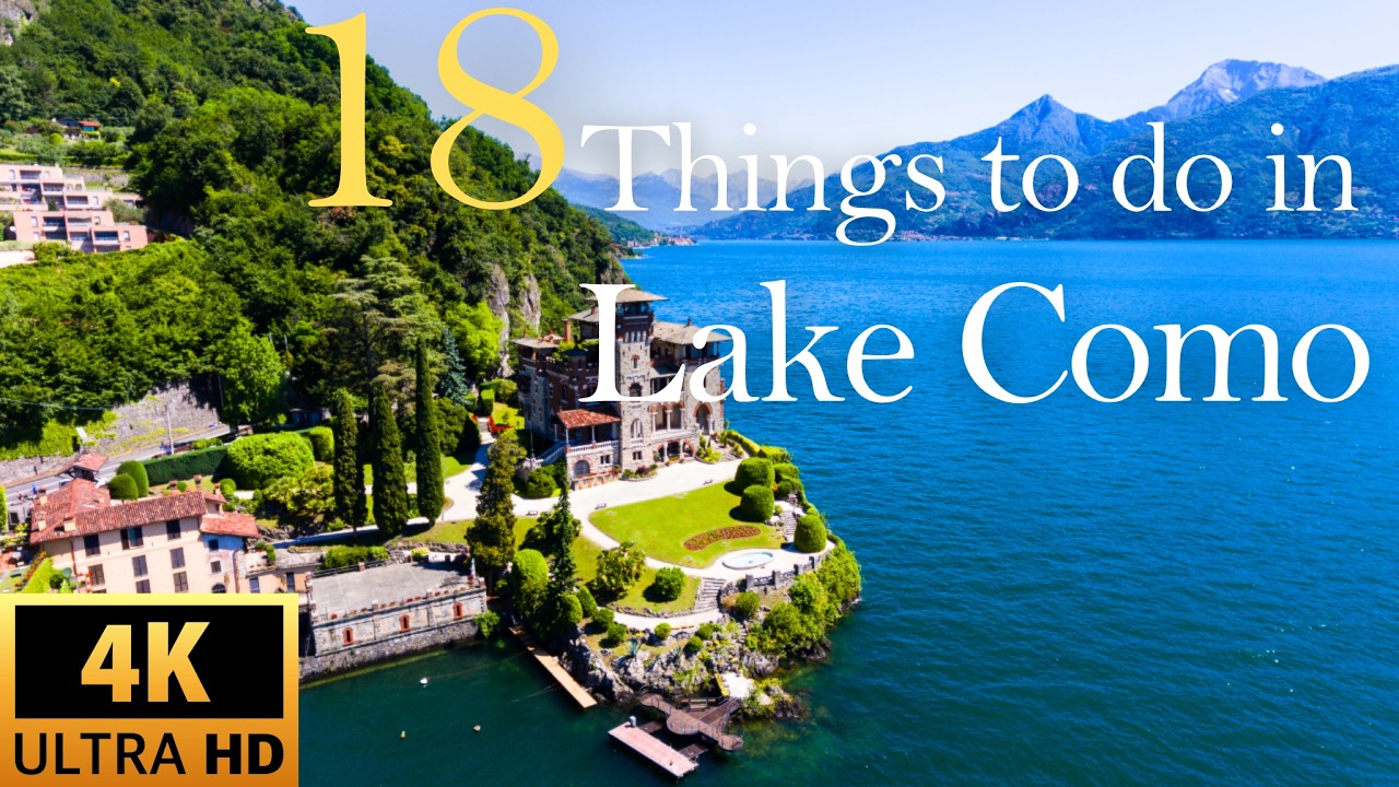 LAKE COMO Italy Travel Guide | 18 Top Things To Do In Lake Como