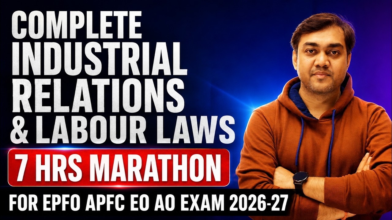 Complete Industrial Relations and Labour Laws for UPSC EPFO APFC, EO AO Exams #upscepfo #epfoexam