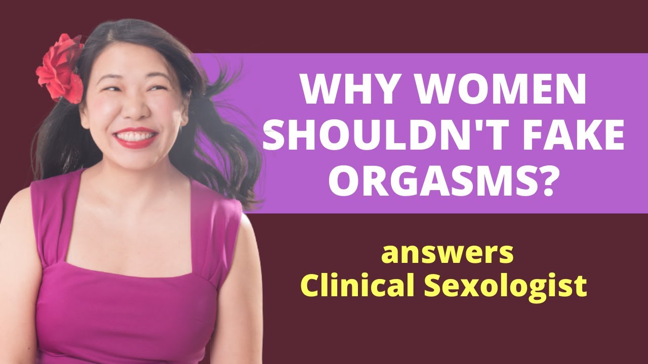 Why women shouldn't fake orgasms? | Answers Dr. Martha Tara Lee, Clinical Sexologist