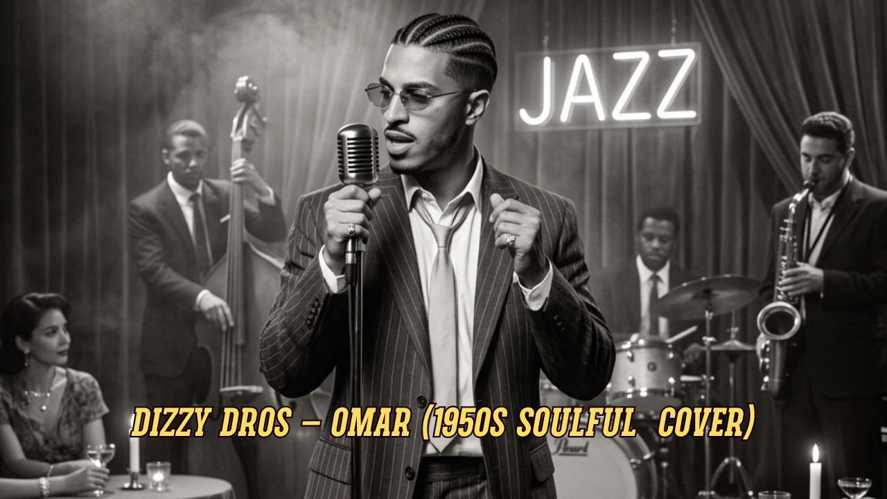 Dizzy DROS &ndash; Omar (1950s Soulful  Cover)