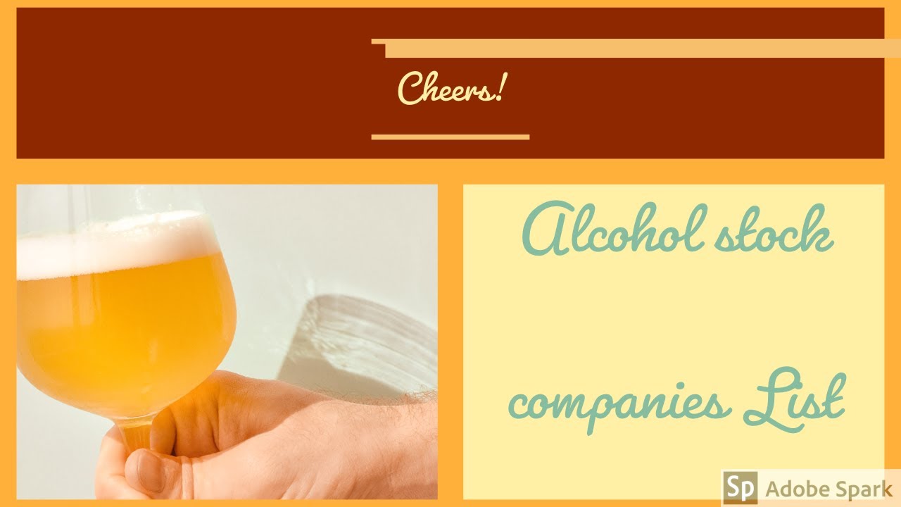 ALCOHOL STOCK COMPANIES LIST