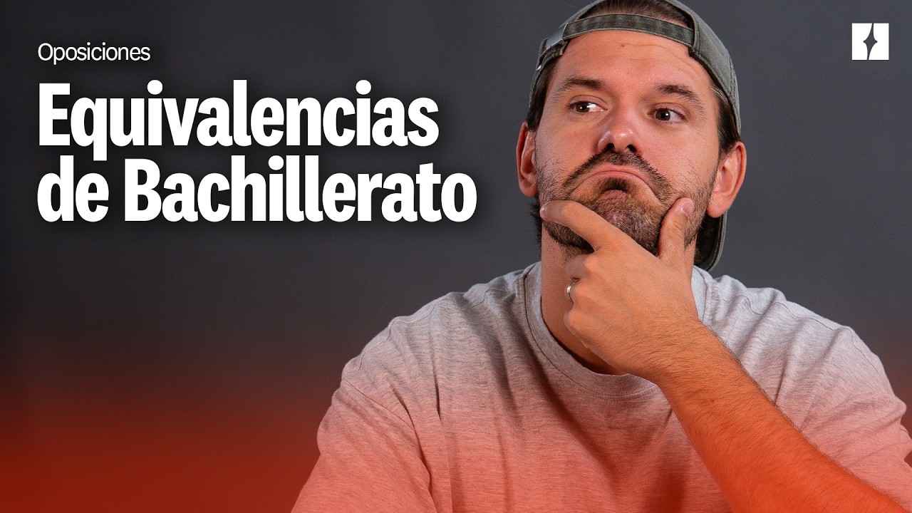 Equivalencias de Bachillerato para Oposiciones | Formación Ninja