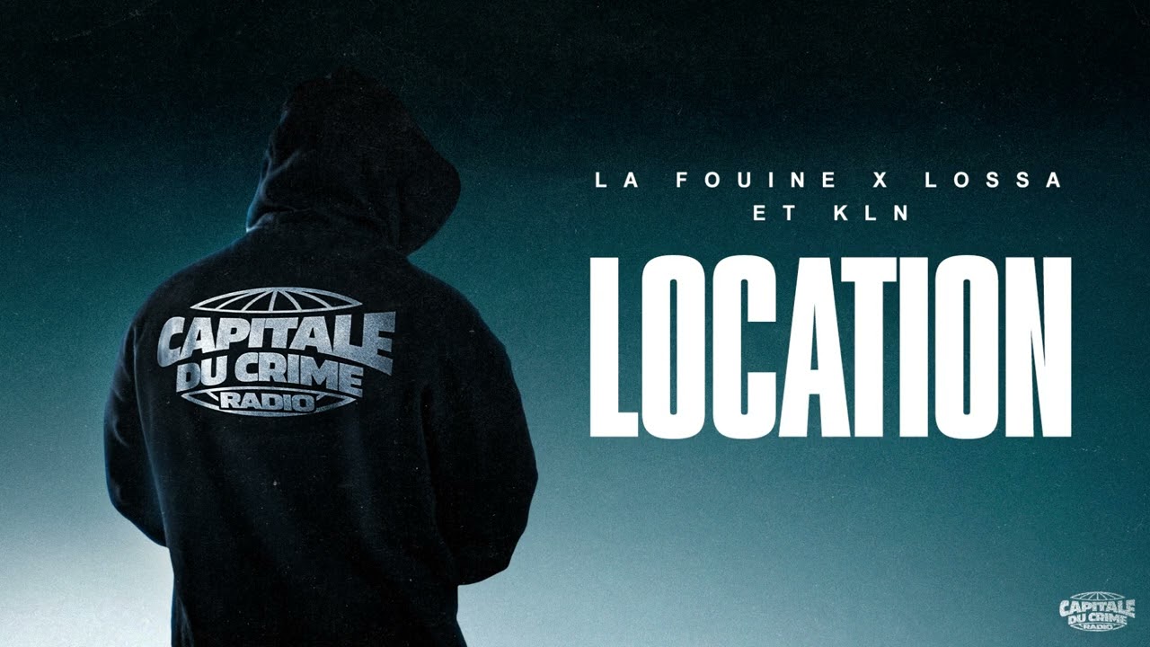 La Fouine - Location ft. Lossa & KLN (Visualizer)