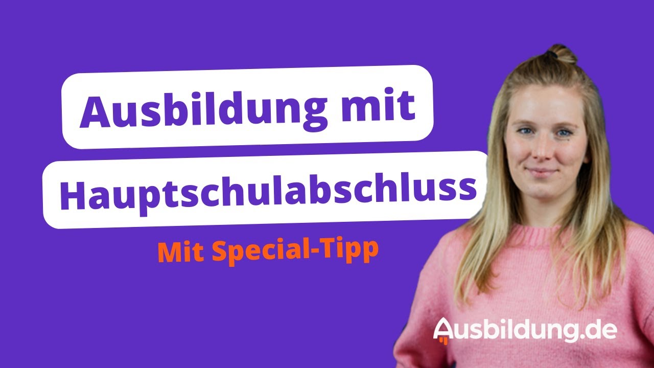 Ausbildung machen mit Hauptschulabschluss 🚀