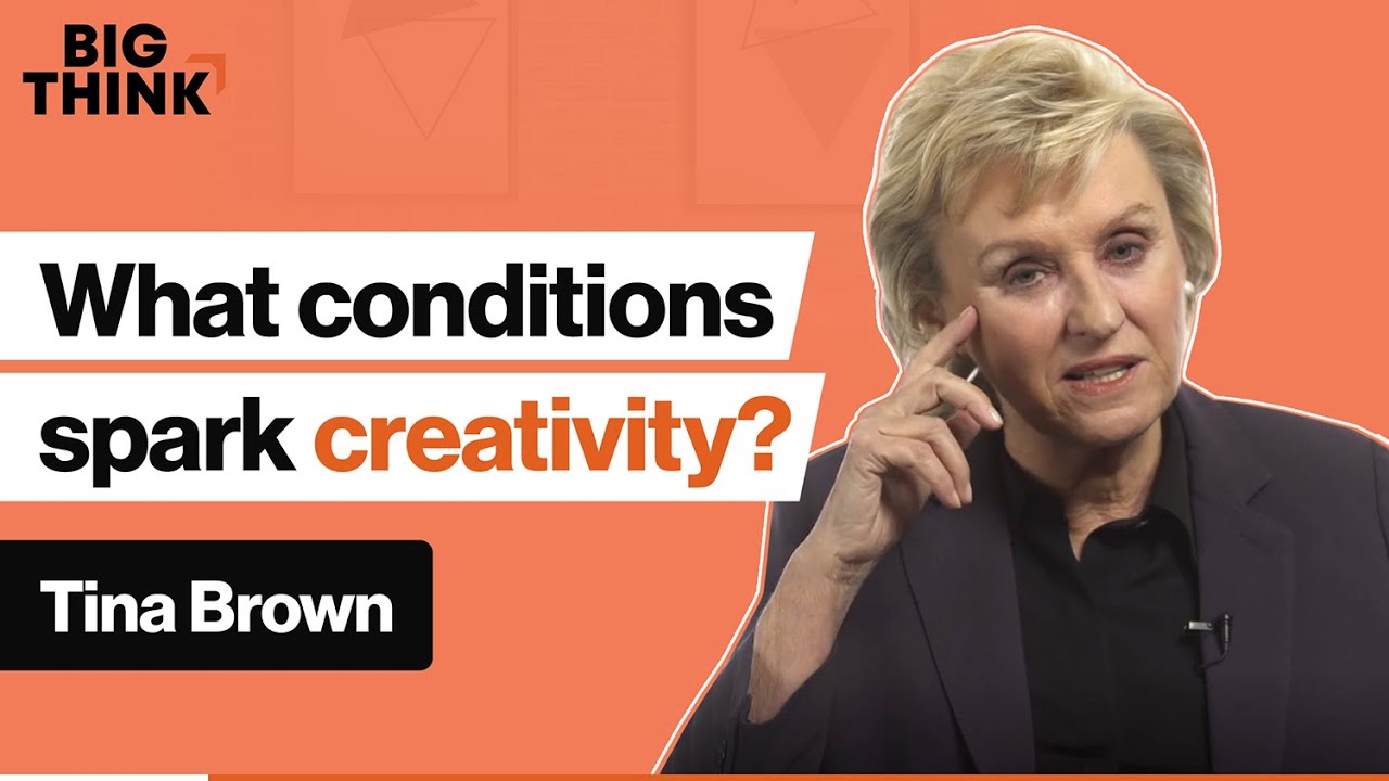 Under what conditions are we most creative? | Tina Brown | Big Think