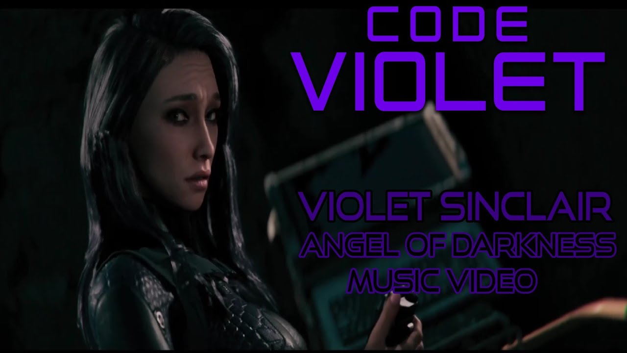 Code Violet: Violet Sinclair the Angel of Darkness Music video 