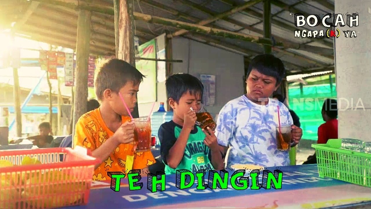 TEH DINGIN | BOCAH NGAPA(K) YA (06/04/19)