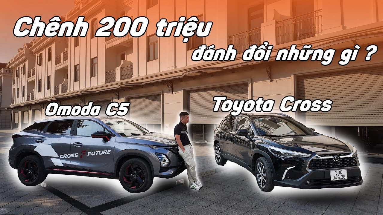 Omoda C5 vs Toyota Cross V. Ai dám mua xe Tàu?