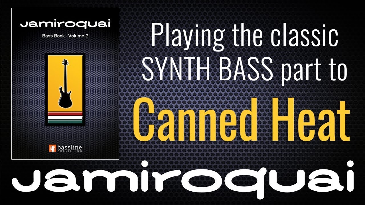 Jamiroquai - 'Canned Heat' Bass Cover