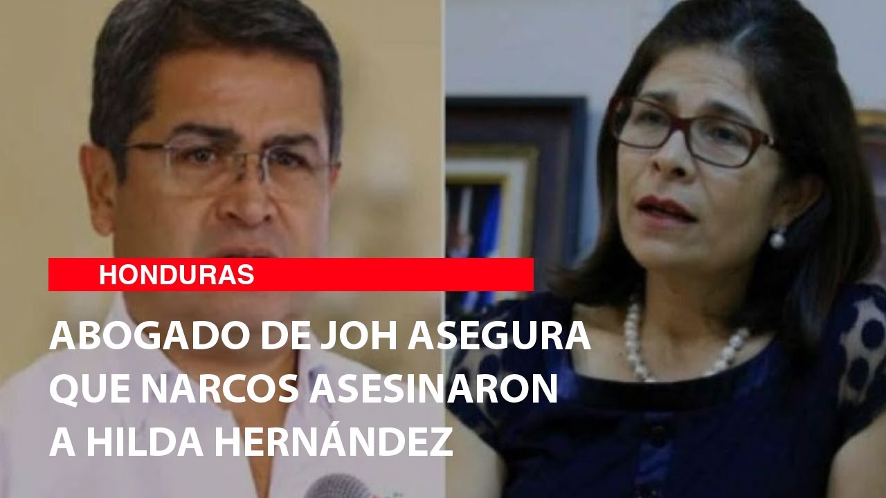 Abogado de JOH revela quién mató a Hilda Hernández