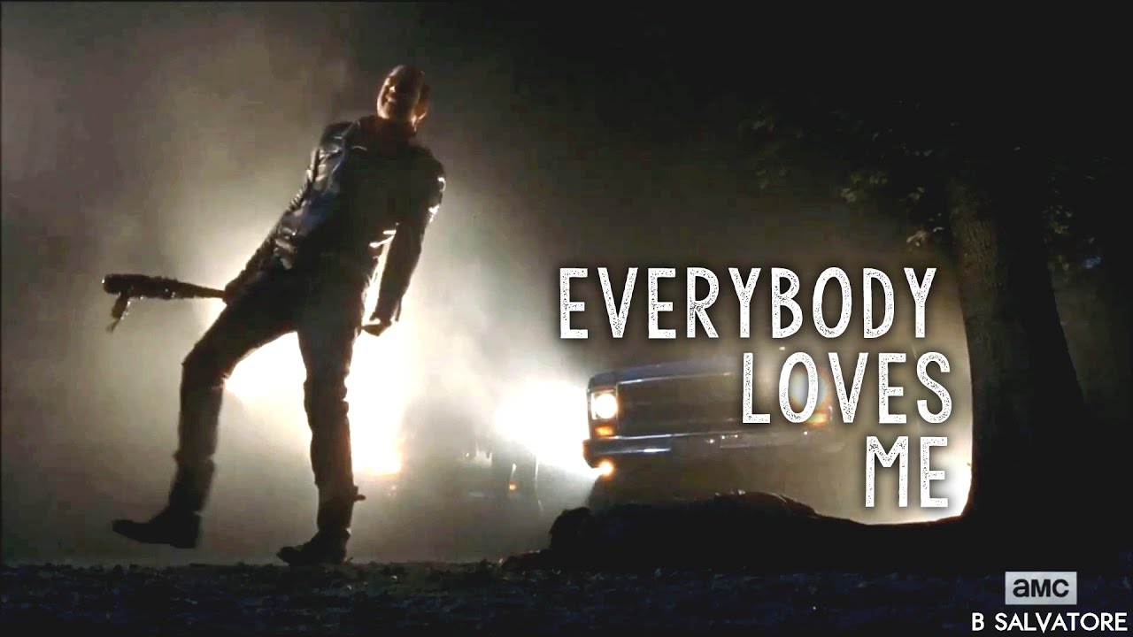 (TWD) Negan || Everybody Loves Me
