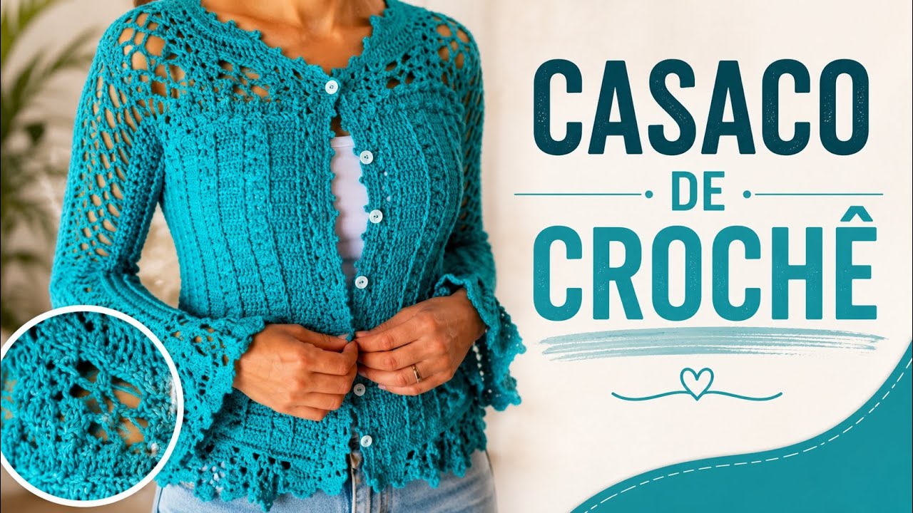 Casaco de crochê - Aula 3 - Débora Vilarins ♥️