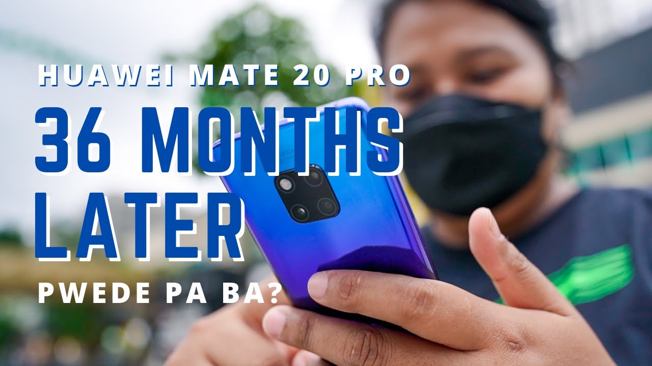Huawei Mate 20 Pro 36 Months Later | Pwede Pa Ba?