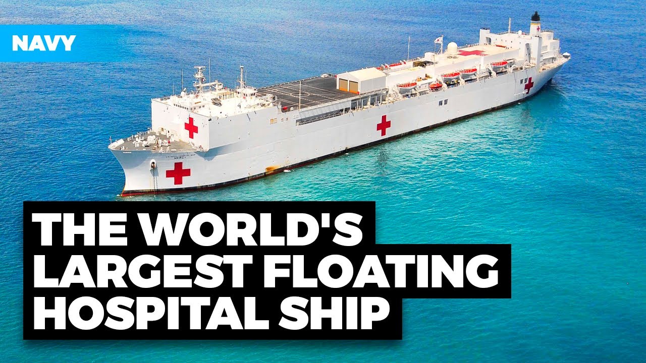 ИССЛЕДУЙТЕ КРУПНЕЙШИЙ В МИРЕ плавучий госпитальный корабль: USNS Mercy!