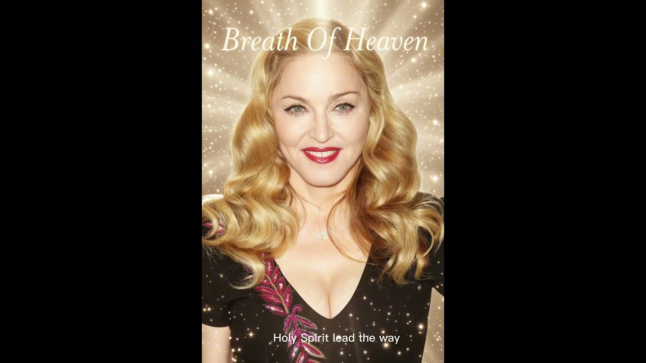 Madonna - Breath Of Heaven | Inviting Holly Spirit | 2026 Official Lyrics Video 