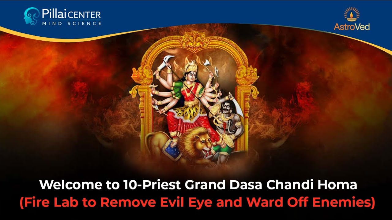 10-Priest Grand Dasa Chandi Homa (Fire Lab to Remove Evil Eye and Ward Off Enemies)