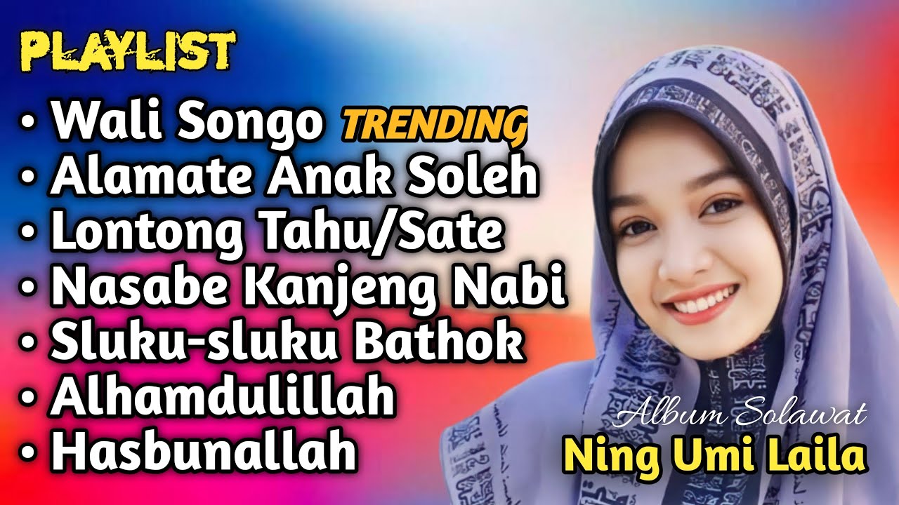 SOLAWAT MERDU NING UMI LAILA 2024 ❤ 💕FULL ALBUM KOMPILASI VIRAL | NASABE KANJENG NABI