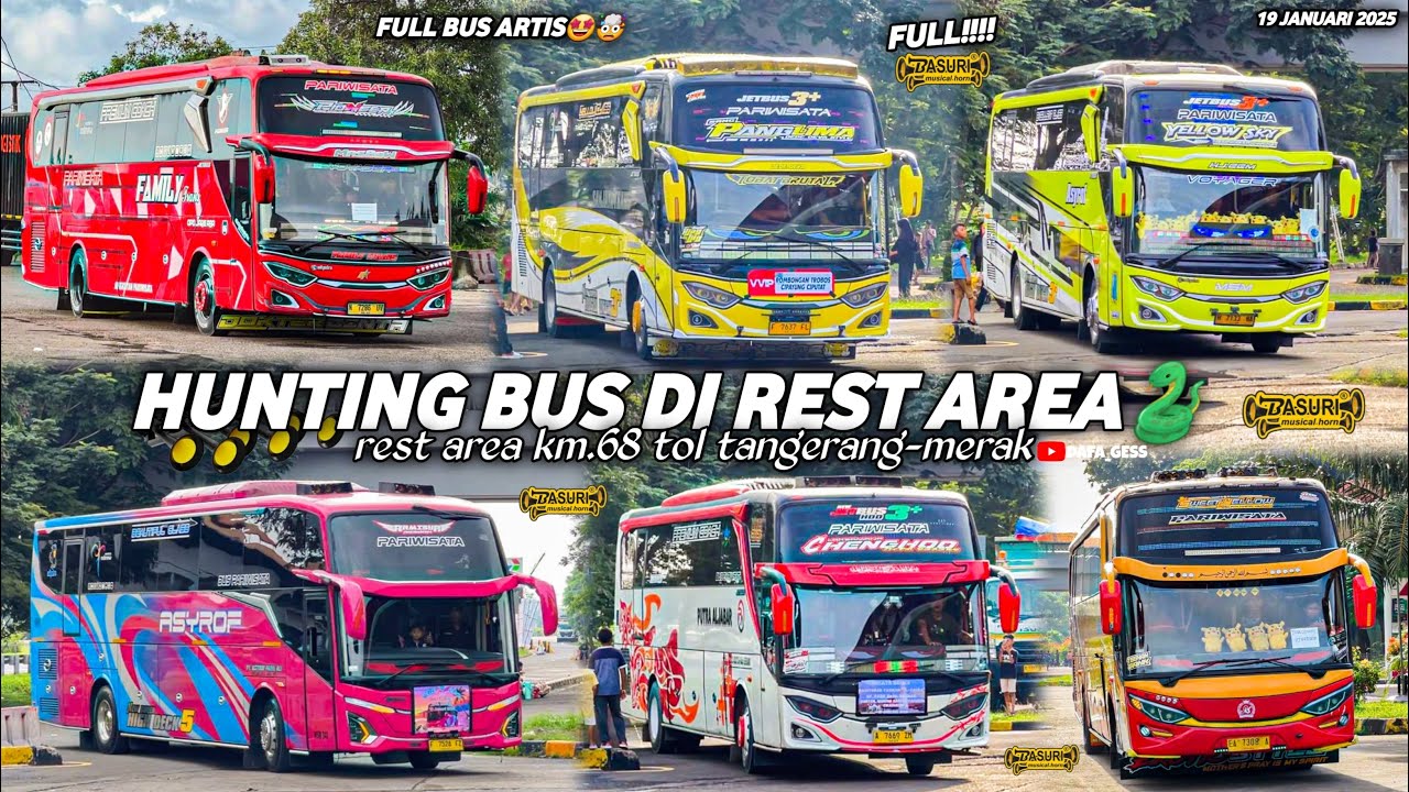 FULL BUS TELOLET BASURI‼️hunting bus di rest area km.68 tol tangerang-merak🤩apakah banyak bus artis?