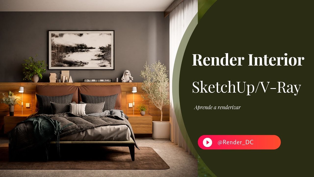🔥 Como hacer un Render Interior 🔥 con SketchUp y V-Ray 7