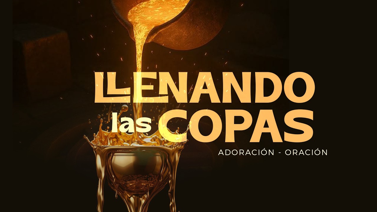 Reunión General | ADORACIÓN - ORACIÓN Llenando las copas | Rubissel Martínez | marzo 01/ 2026