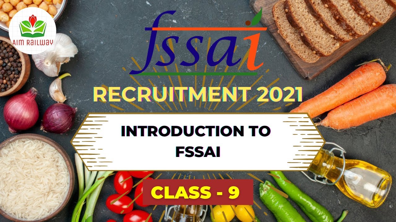 FSSAI Recruitment 2021- Role, Function, Initiatives (A General Understanding) | FSSAI Class 09