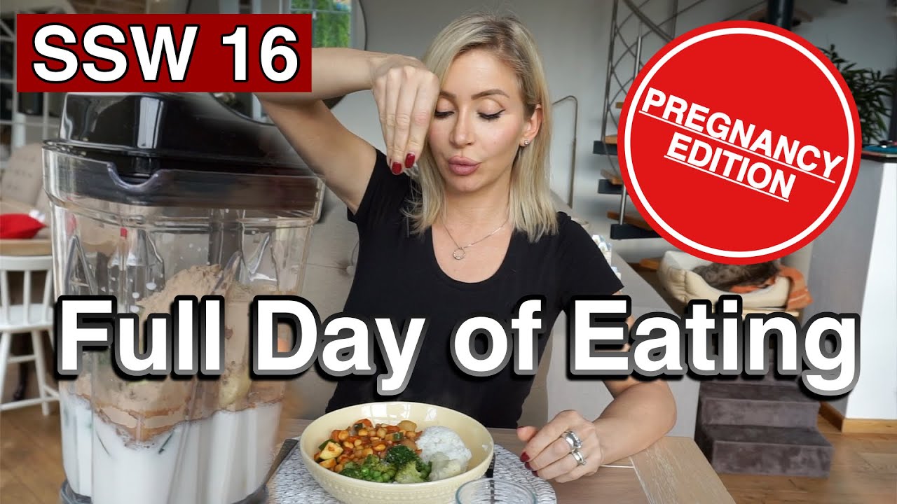 FULL DAY OF EATING - PREGNANCY EDITION | SSW16 | schwanger, gesund und fit