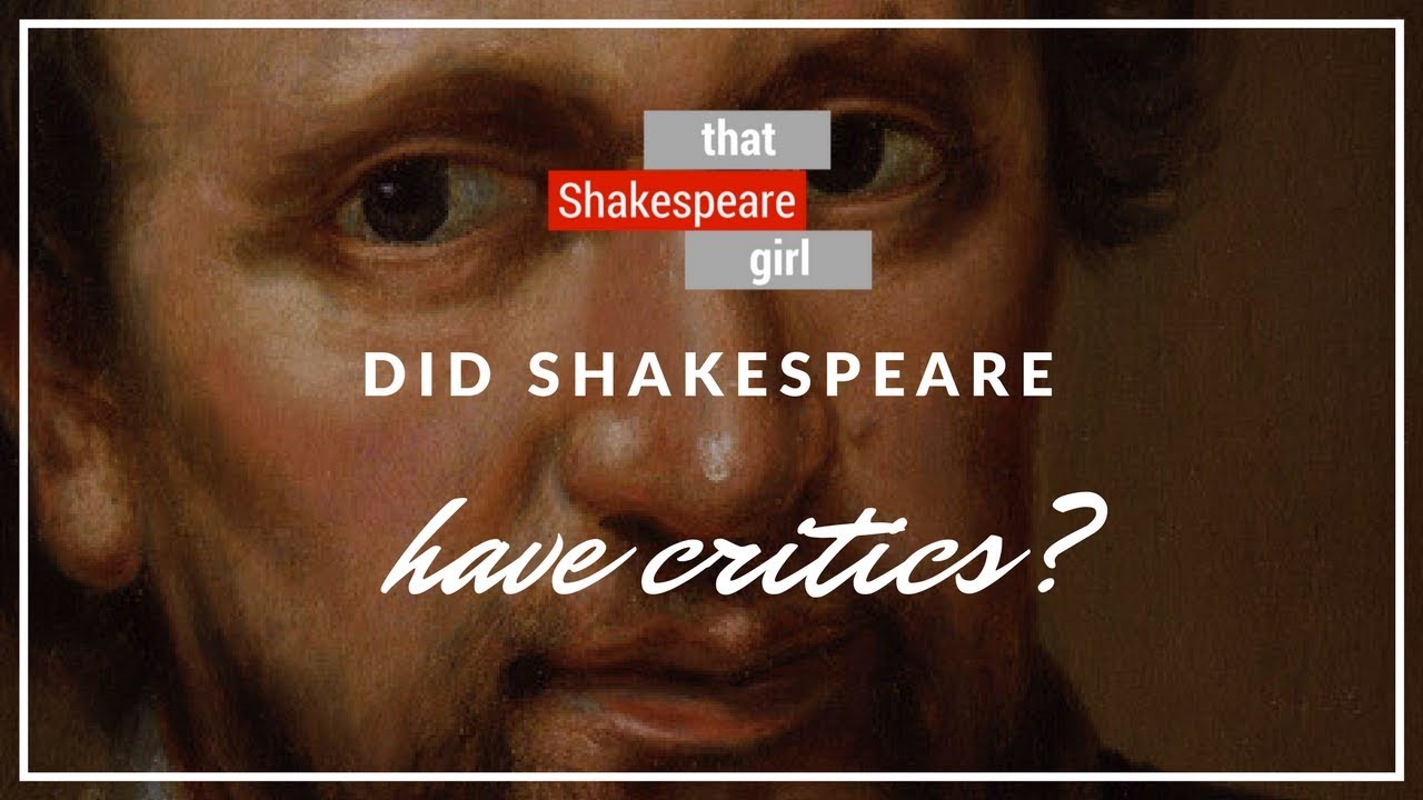 Did Shakespeare Have Critics?