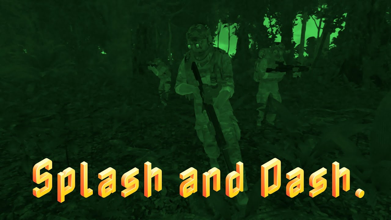 [Arma 3] Splash and Dash.