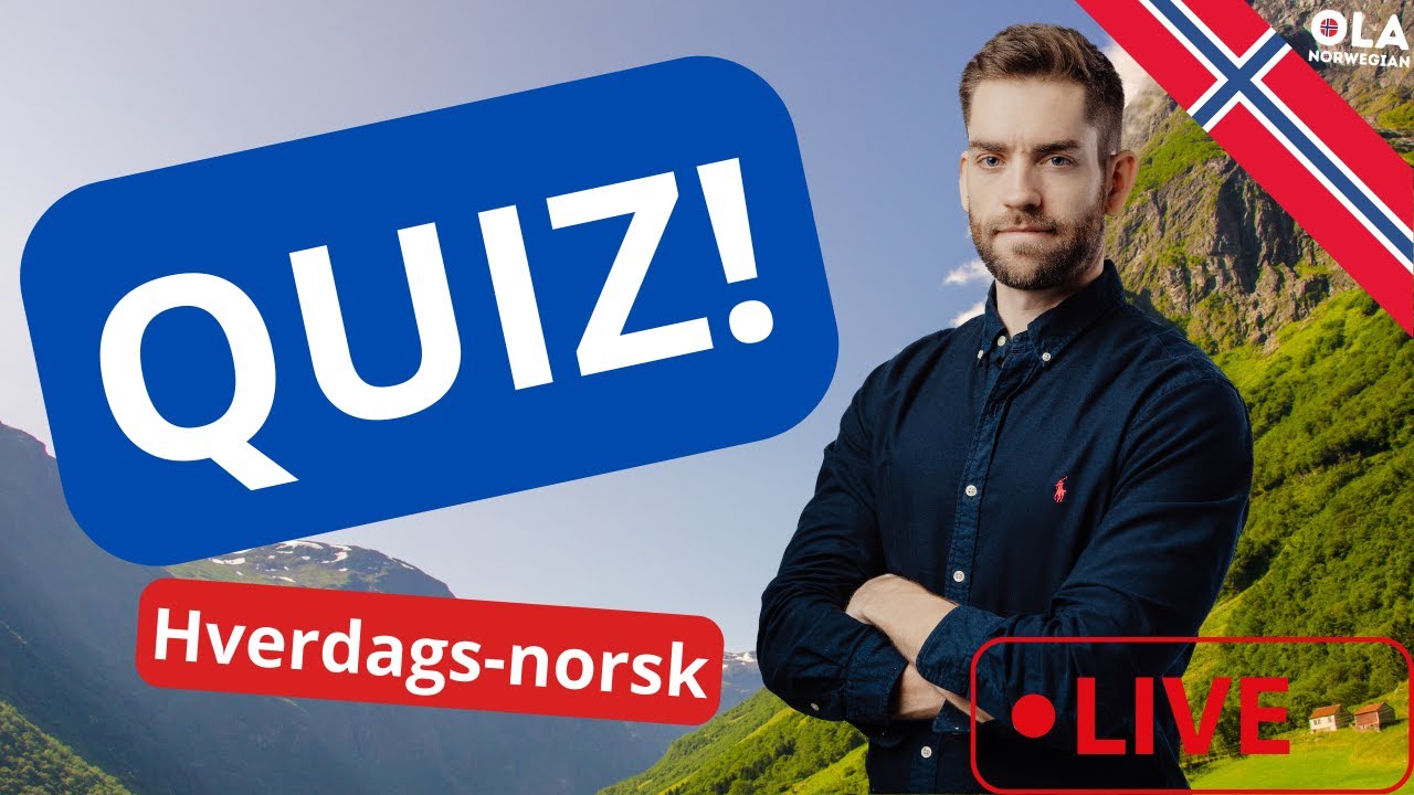 🔴 QUIZ: Hverdags-norsk