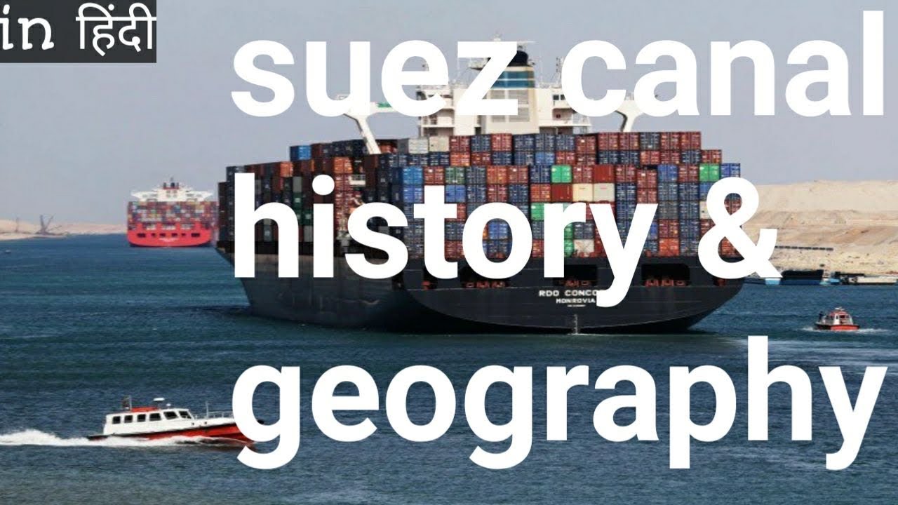 Suez Canal |history and geography around suez isthmus (Egypt)
