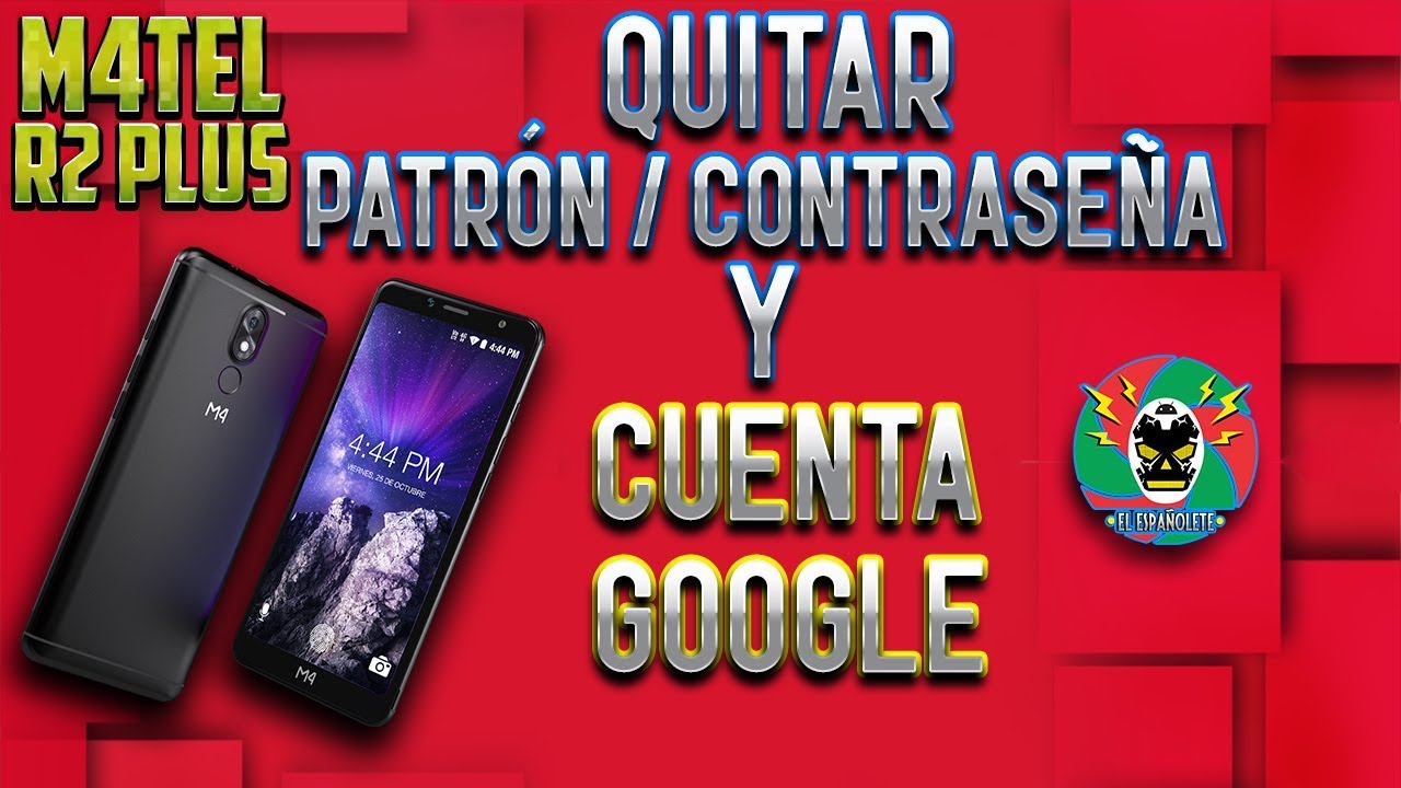 M4TEL R2 PLUS - QUITAR PATR0N, CONTRASEÑA Y CUENTA G00GL3🔔🌐
