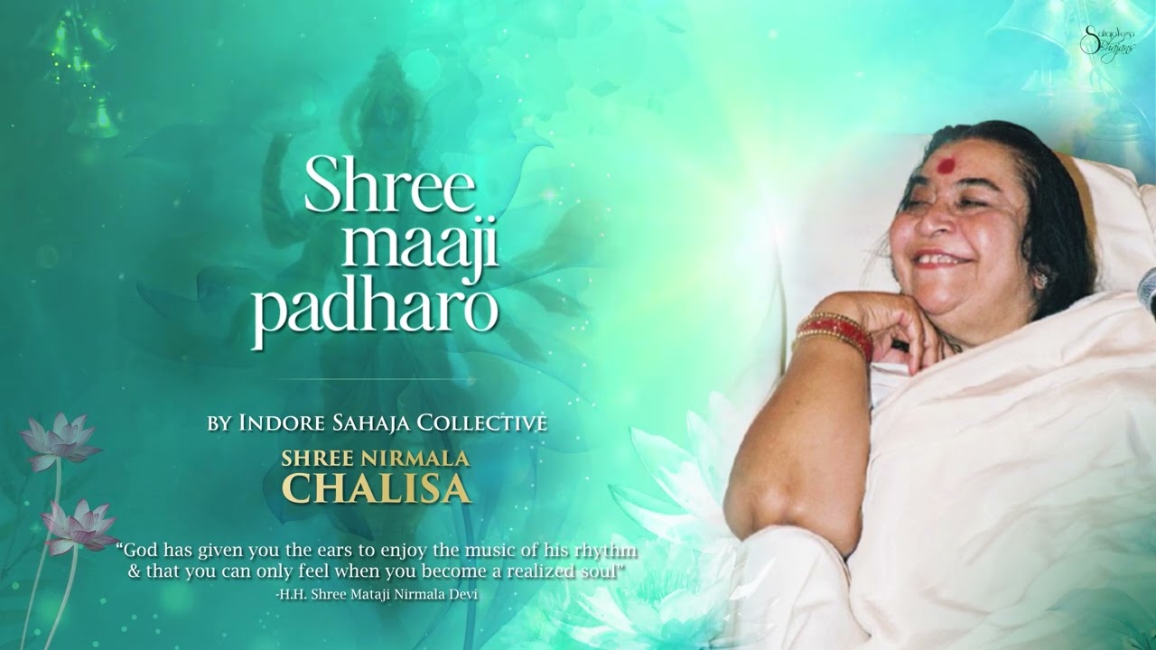 Shree Maaji Padharo | Shree Nirmala Chalisa | Indore Sahaja Collective