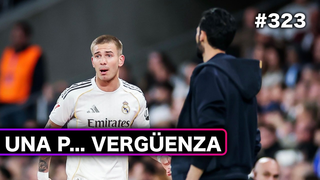Una p... vergüenza el REAL MADRID | #PodcastFutbolistas 323