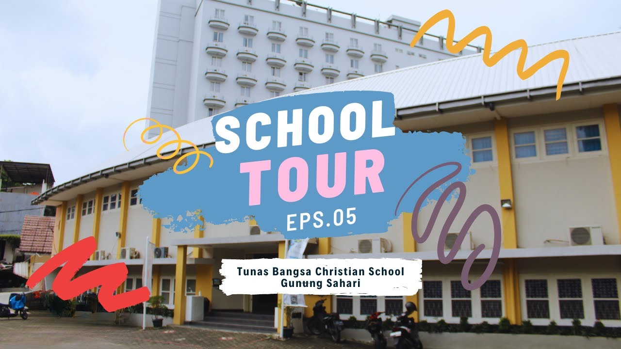 Tunas Bangsa Christian School Gunung Sahari - School Tour