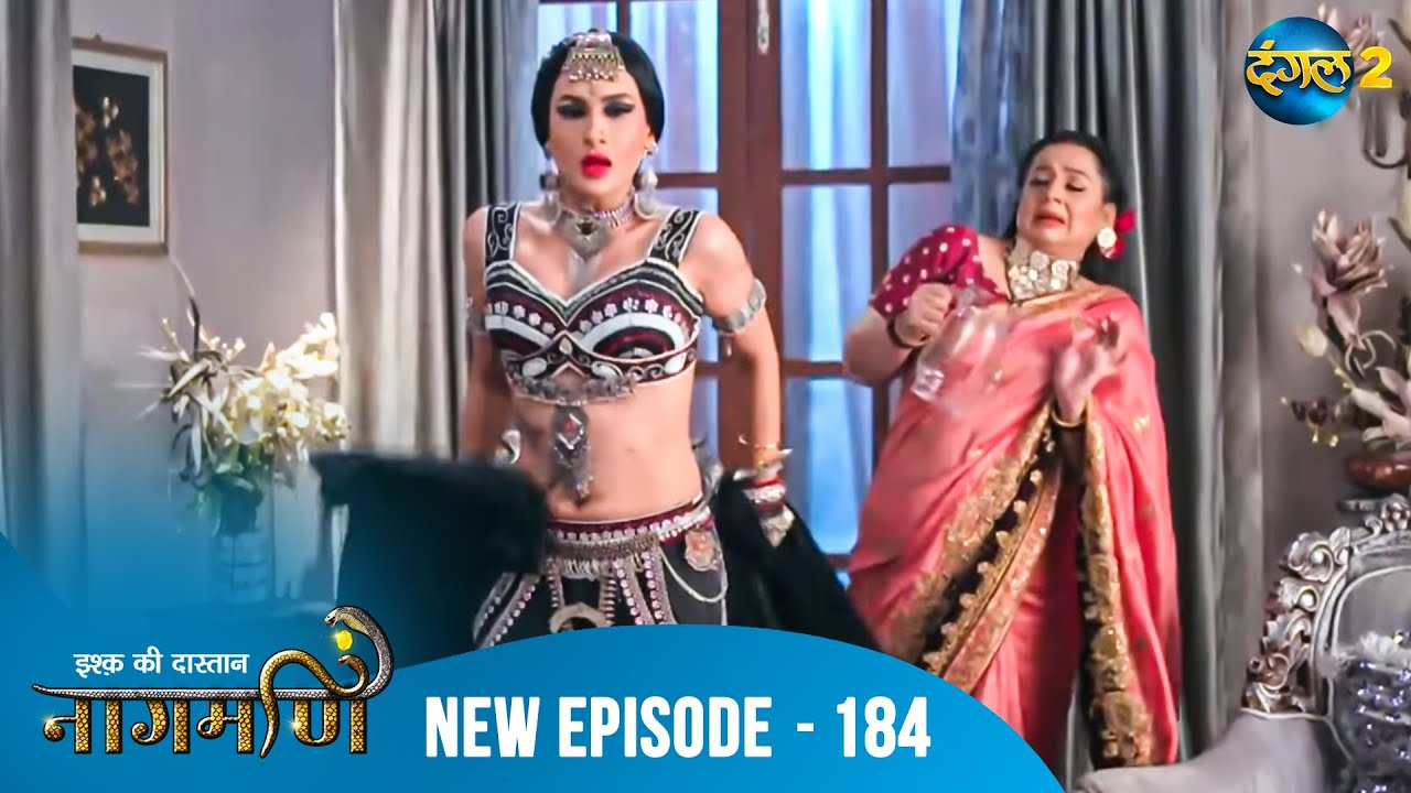 Full Episode - Ishq Ki Dastaan नागमणि  - 184 | Naagmani | Dangal 2 #mohini #paaro #shankar