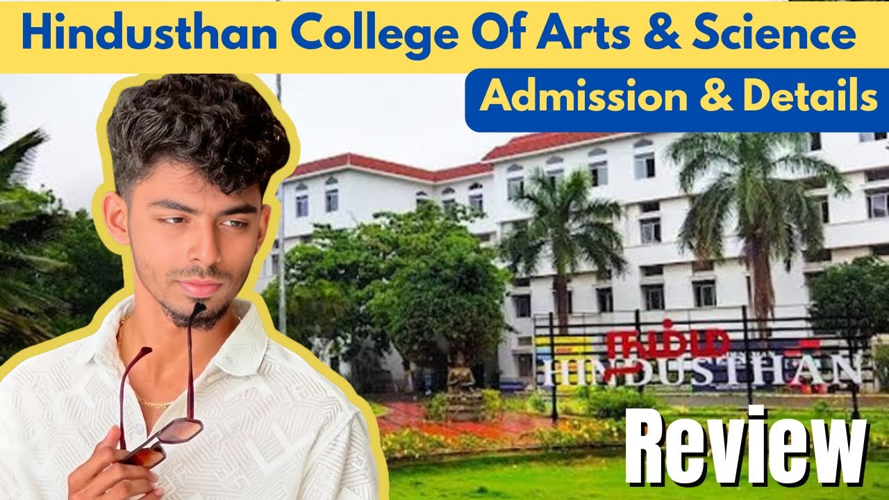 Hindusthan College of Arts and Science Review | Hindustan College Coimbatore | Course | Hicas