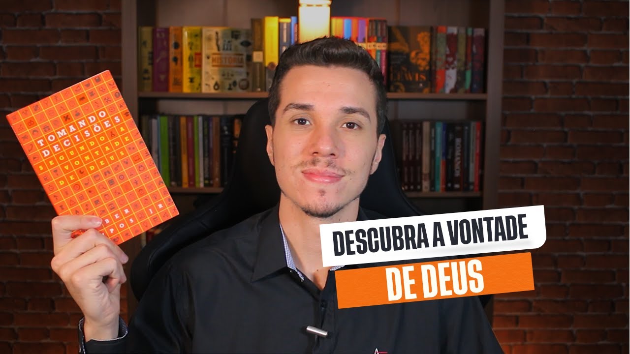 TOMANDO DECISÕES SEGUNDO A VONTADE DE DEUS - HEBER CAMPOS JR