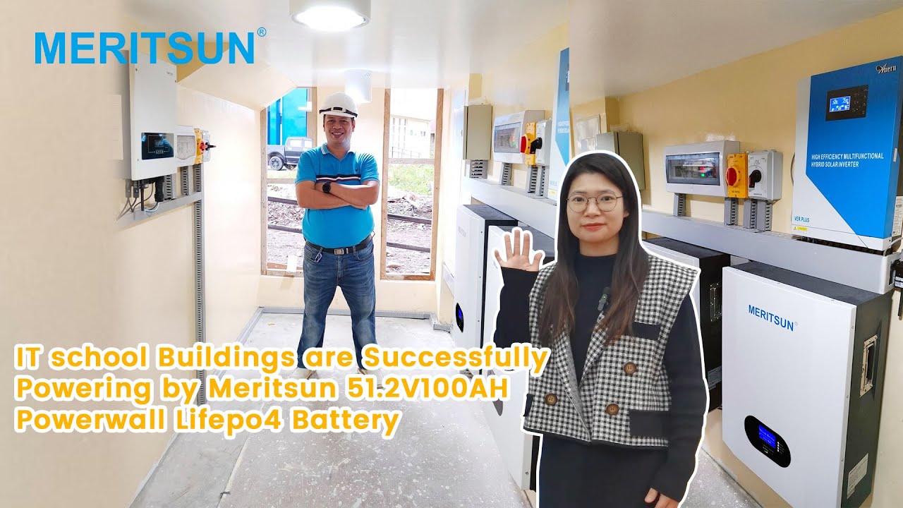 IT school Buildings are Successfully Powering by Meritsun Powerwall Lifepo4 Battery