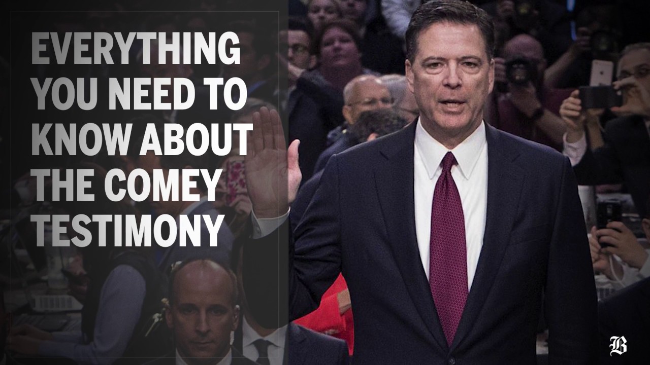 Everything you need to know about Comey&rsquo;s testimony