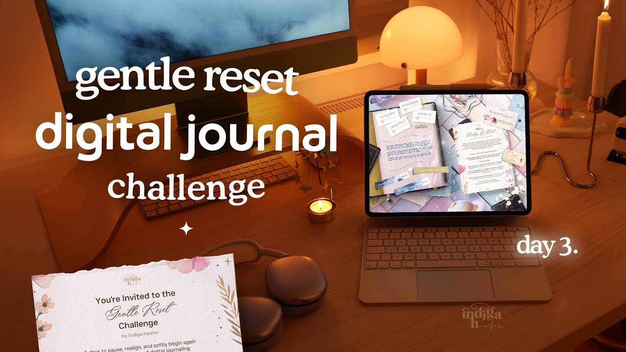 Gentle Reset Digital Journaling Challenge 🌸 Day 3