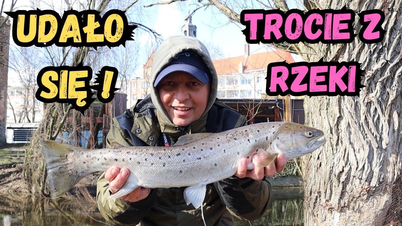W KOŃCU SIĘ UDAŁO. ZŁOWIŁEM TROĆ Z RZEKI.