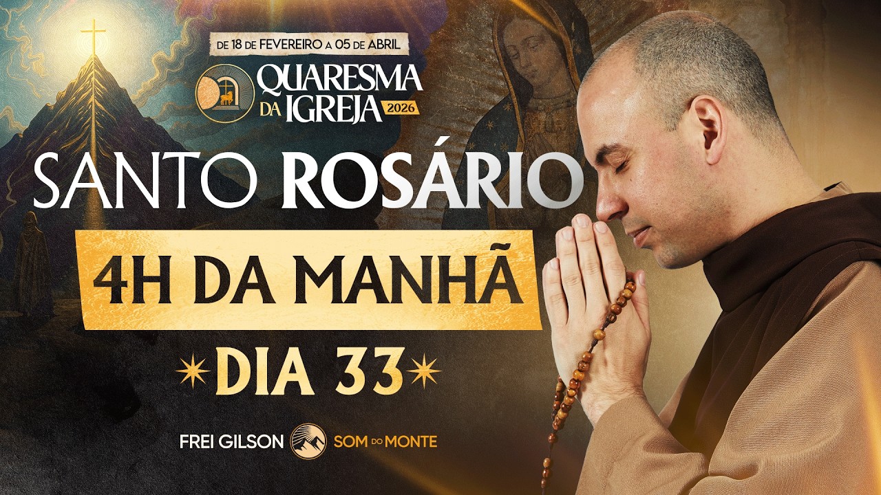 Santo Ros&aacute;rio | 33&deg; Dia | Quaresma 2026 | 27/03 | 03:40 | Live Ao vivo