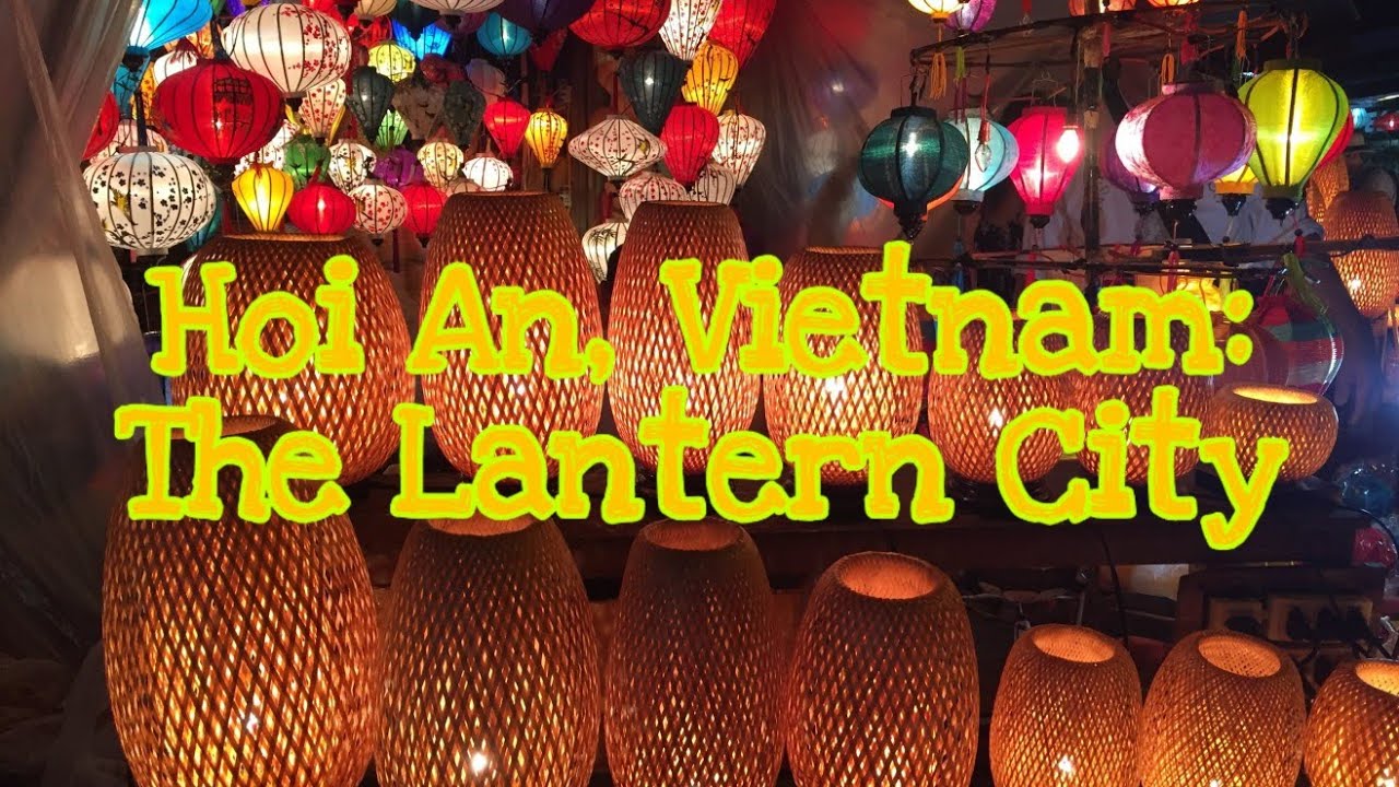 🇻🇳 Hội An: The Lantern City Travel  #HoiAn