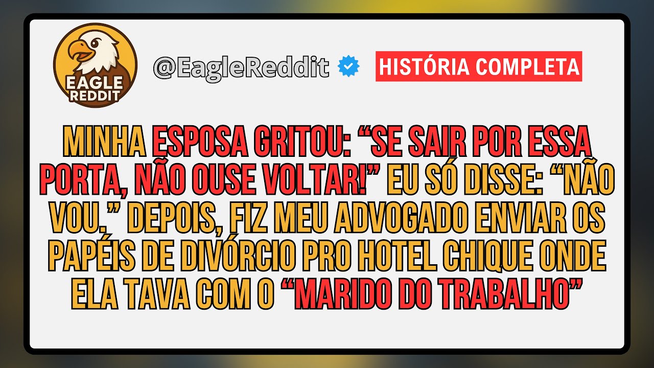 Minha esposa gritou: “Se sair por essa porta, não ouse voltar!” Eu só disse...