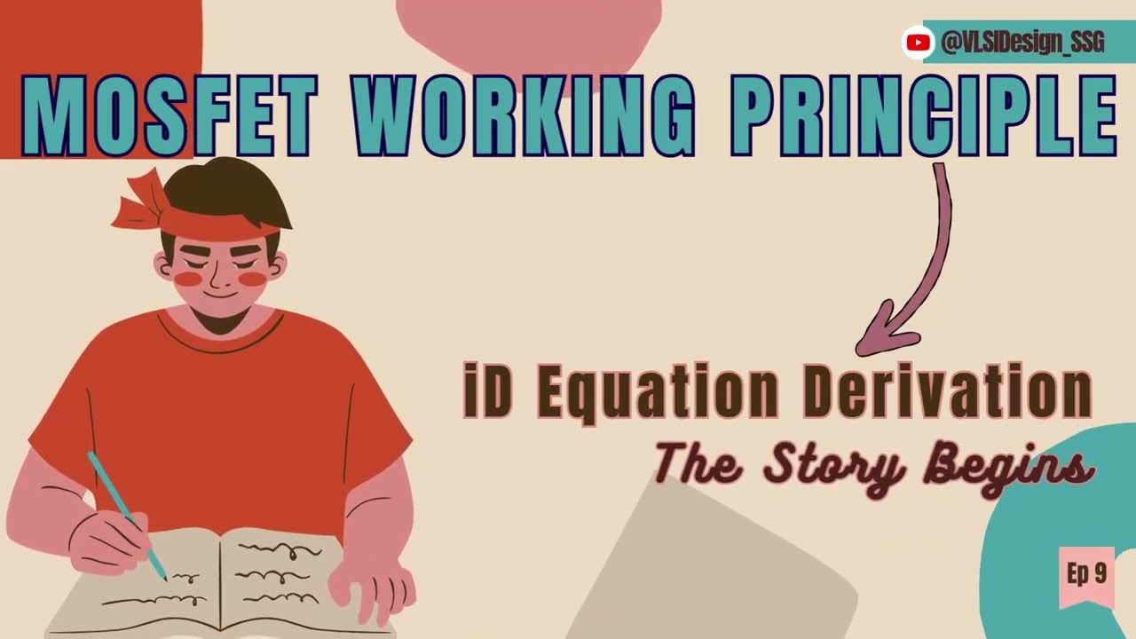 Decoding the iD Equation Derivation: The Foundation | nMOS | Lecture #9