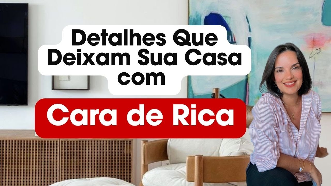 O Guia da Casa Chique: 5 Coisas Que Transformam Qualquer Ambiente