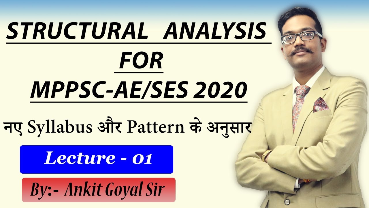 Structural Analysis Lec - 01 For MPPSC-AE/SES 2020 As Per New Syllabus And Pattern